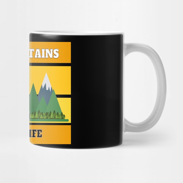 THE Mountains Are My Life by 29 hour design